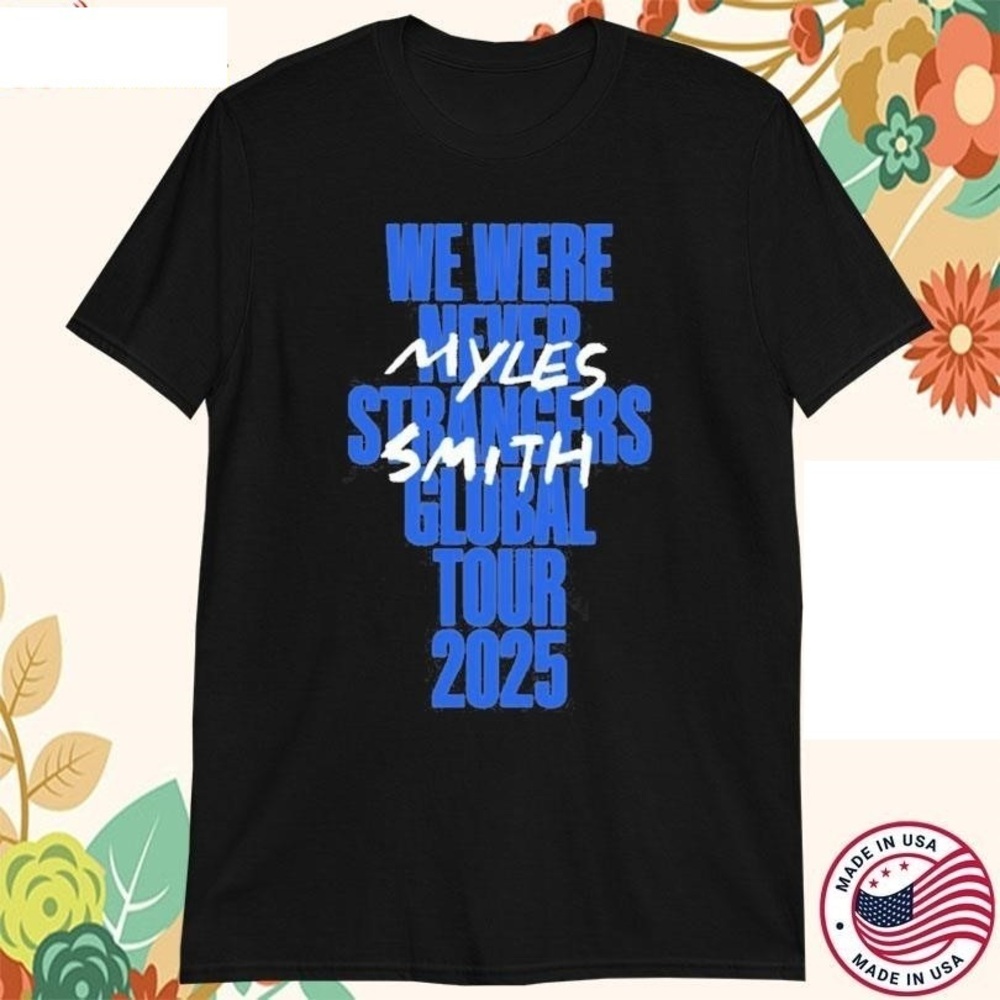 Myles Smith We Were Never Strangers Global TourTShirt